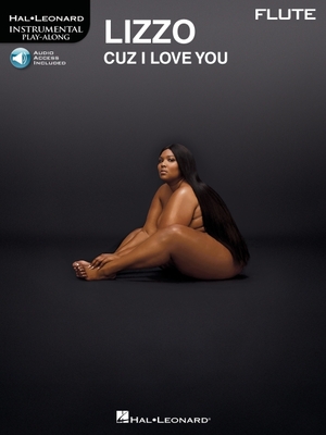 Lizzo - Cuz I Love You Instrumental Play-Along for Flute - Lizzo