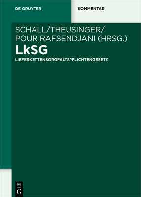 LkSG - Schall, Alexander (Editor), and Theusinger, Ingo (Editor), and Pour Rafsendjani, Mansur (Editor)