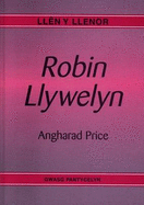 Lln y Llenor: Robin Llywelyn