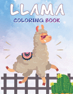 Llama Coloring Book: A Fun Coloring Gift Book for LlAMA Lovers for All Ages for Relaxation and Stress Relief .