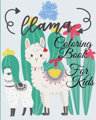 LLama Coloring Book For Kids: A Cute and Funny Coloring Gift for Llama and Alpaca Lovers - Caleb, Sophia