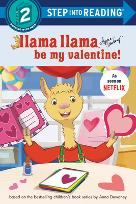 Llama Llama Be My Valentine! - Dewdney, Anna (Creator)