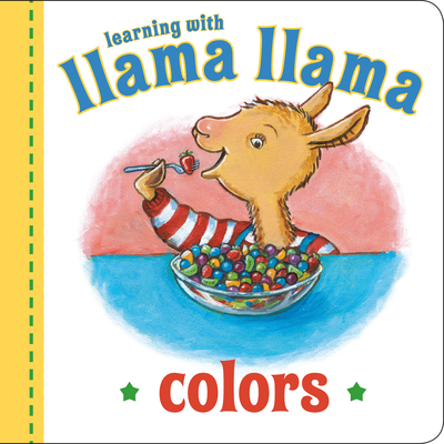Llama Llama Colors - Dewdney, Anna, and Morrow, Jt (Illustrator)