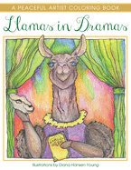 Llamas in Dramas: A Peaceful Artist Coloring Book