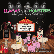 LLAMAS vs. MONSTERS: A Furry and Scary Christmas