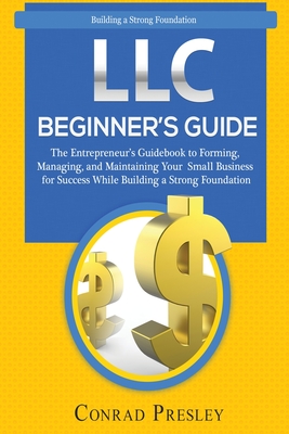 LLC Beginner's Guide - Presley, Conrad