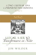 Llegar a ser yo: transformarse en nio