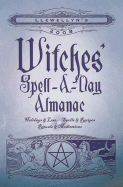Llewellyn's 2008 Witches' Spell-a-day Almanac