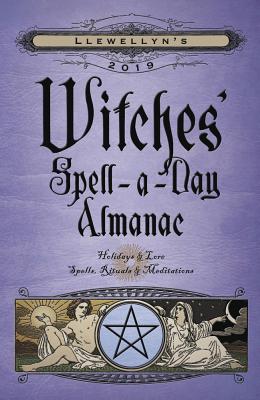 Llewellyn's 2019 Witches' Spell-A-Day Almanac - Ardinger, Barbara, and Llewellyn, and Barrette, Elizabeth