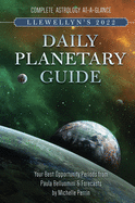 Llewellyn's 2022 Daily Planetary Guide: Complete Astrology At-A-Glance