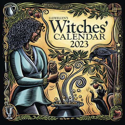 Llewellyn's 2023 Witches' Calendar - Llewellyn Publications