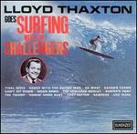 Lloyd Thaxton Goes Surfing with the Challengers