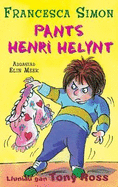 Llyfrau Henri Helynt: Pants Henri Helynt