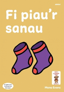 Llyfrau Hwyl Magi Ann: Fi Piaur Sanau