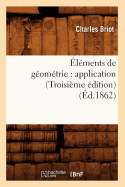 lments de Gomtrie: Application (Troisime dition) (d.1862)