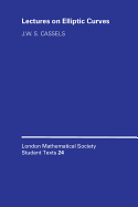 LMSST: 24 Lectures on Elliptic Curves