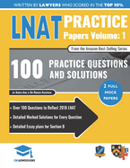 Lnat Practice Papers Volume One: 2 Full Mock Papers, 100 Questions in the Style of the Lnat, Detailed Worked Solutions, Law National Aptitude Test, Uniadmissions