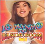 Lo Maximo de Banda Boom, Vol. 6