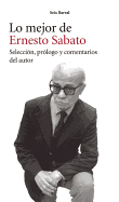 Lo Mejor de Ernesto Sabato