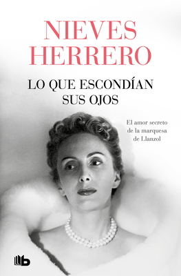 Lo Que Escond?an Sus Ojos / What Her Eyes Were Hiding - Herrero, Nieves