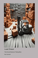 Load Chaser: The Art and Science of Taking More