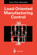 Load-Oriented Manufacturing Control