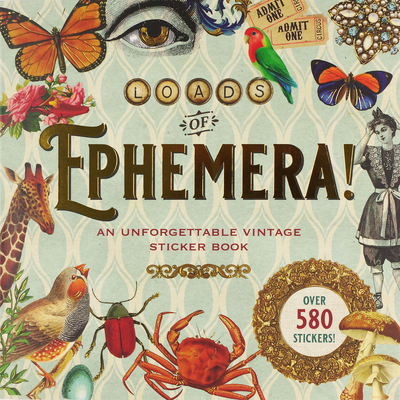 Loads of Ephemera Sticker Book - 