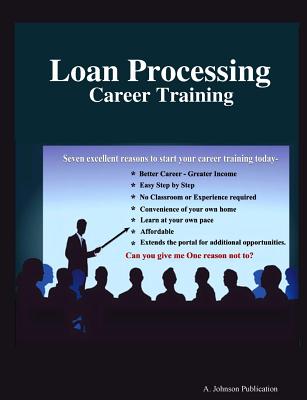 Loan Processing: Career Training - Johnson, Alex
