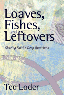 Loaves, Fishes, and Leftovers