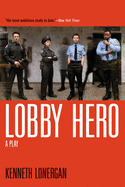 Lobby Hero: A Play