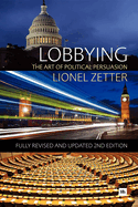 Lobbying: The Art of Political Persuasion