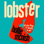 Lobster: and other things I'm learning to love: 'energising, fearless and joyful' Sara Pascoe