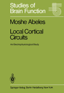 Local Cortical Circuits: An Electrophysiological Study