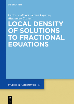 Local Density of Solutions to Fractional Equations - Carbotti, Alessandro, and Dipierro, Serena, and Valdinoci, Enrico