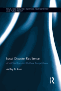 Local Disaster Resilience: Administrative and Political Perspectives