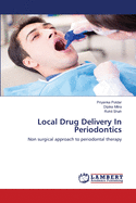 Local Drug Delivery In Periodontics