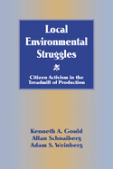 Local Environmental Struggles: Citizen Activism in the Treadmill of Production