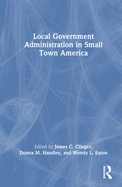 Local Government Administration in Small Town America