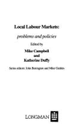 Local Labour Markets: Problems and Policies - Campbell, Mike, and Duffy, Katherine