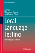 Local Language Testing: Practice Across Contexts