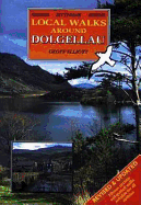 Local Walks Around Dolgellan