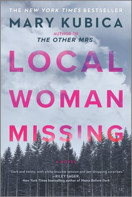 Local Woman Missing: A Novel of Domestic Suspense - Kubica, Mary