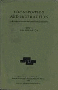 Localisation and Interaction: in disordered metals and doped semiconductors - Finlayson, D.M. (Editor)