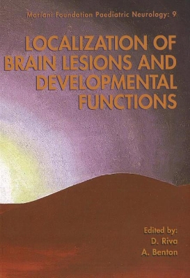 Localization of Brain Lesions and Developmental Functions - Riva, Daria, and Benton, Arthur