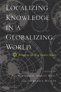 Localizing Knowledge in a Globalizing World: Recasting the Area Studies Debate