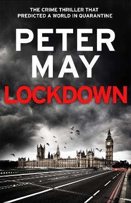 Lockdown: An incredibly prescient crime thriller from the author of The Lewis Trilogy - May, Peter