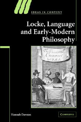 Locke, Language and Early-Modern Philosophy - Dawson, Hannah