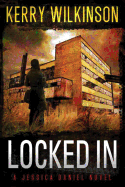 Locked in: A Jessica Daniel Novel