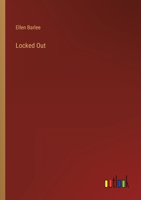 Locked Out - Barlee, Ellen