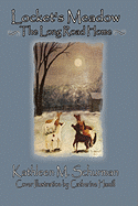 Locket's Meadow - The Long Road Home - Schurman, Kathleen M